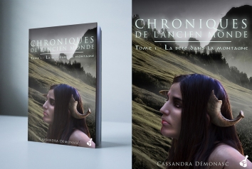 Chroniques de l'ancien monde, tome 1: La bête dans la montagne de Cassandra Démonasc - Editions Poivrot